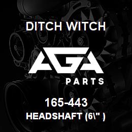 165-443 Ditch Witch HEADSHAFT (6" ) | AGA Parts