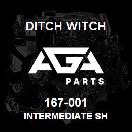 167-001 Ditch Witch INTERMEDIATE SH | AGA Parts