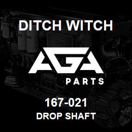 167-021 Ditch Witch DROP SHAFT | AGA Parts