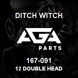167-091 Ditch Witch 12 DOUBLE HEAD | AGA Parts