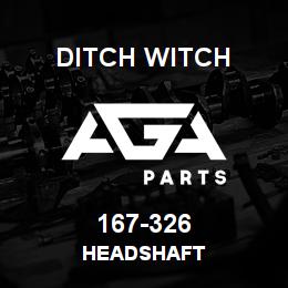 167-326 Ditch Witch HEADSHAFT | AGA Parts