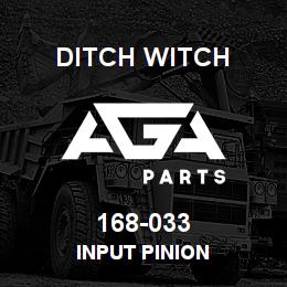 168-033 Ditch Witch INPUT PINION | AGA Parts