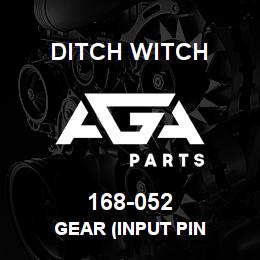 168-052 Ditch Witch GEAR (INPUT PIN | AGA Parts