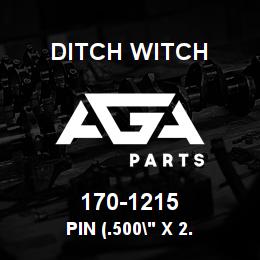 170-1215 Ditch Witch PIN (.500" X 2. | AGA Parts