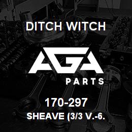 170-297 Ditch Witch SHEAVE (3/3 V.-6. | AGA Parts
