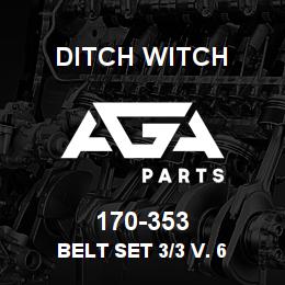 170-353 Ditch Witch BELT SET 3/3 V. 6 | AGA Parts