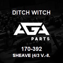 170-392 Ditch Witch SHEAVE (4/3 V.-8. | AGA Parts