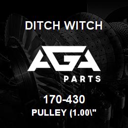 170-430 Ditch Witch PULLEY (1.00" | AGA Parts