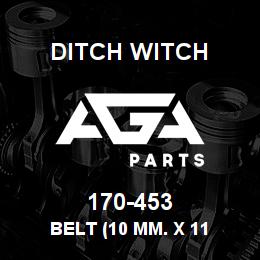 170-453 Ditch Witch BELT (10 MM. X 11 | AGA Parts