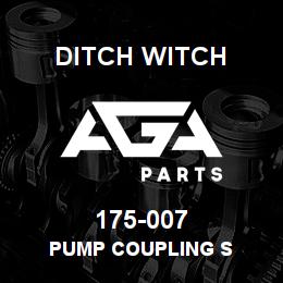 175-007 Ditch Witch PUMP COUPLING S | AGA Parts