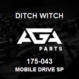 175-043 Ditch Witch MOBILE DRIVE SP | AGA Parts