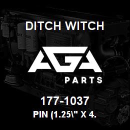 177-1037 Ditch Witch PIN (1.25" X 4. | AGA Parts
