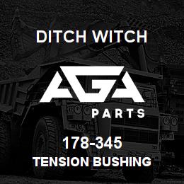 178-345 Ditch Witch TENSION BUSHING | AGA Parts