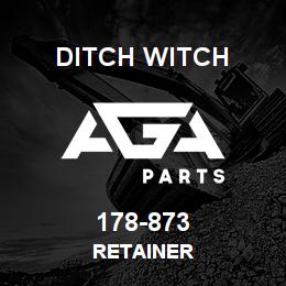 178-873 Ditch Witch RETAINER | AGA Parts
