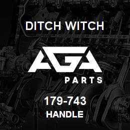 179-743 Ditch Witch HANDLE | AGA Parts