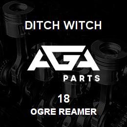 18 Ditch Witch OGRE Reamer | AGA Parts