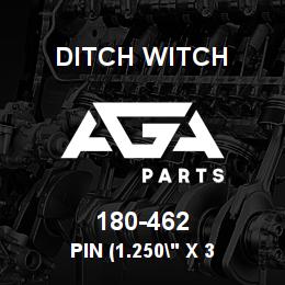 180-462 Ditch Witch PIN (1.250" X 3 | AGA Parts