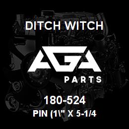 180-524 Ditch Witch PIN (1" X 5-1/4 | AGA Parts