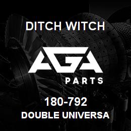 180-792 Ditch Witch DOUBLE UNIVERSA | AGA Parts
