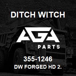 355-1246 Ditch Witch DW FORGED HD 2. | AGA Parts