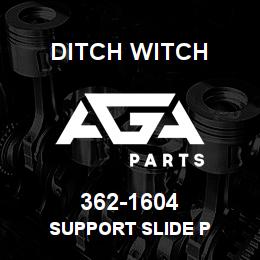 362-1604 Ditch Witch SUPPORT SLIDE P | AGA Parts