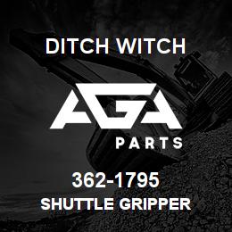 362-1795 Ditch Witch SHUTTLE GRIPPER | AGA Parts
