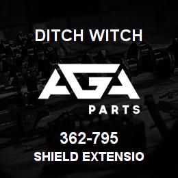 362-795 Ditch Witch SHIELD EXTENSIO | AGA Parts