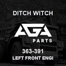363-391 Ditch Witch LEFT FRONT ENGI | AGA Parts