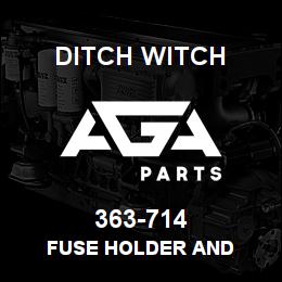 363-714 Ditch Witch FUSE HOLDER AND | AGA Parts