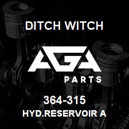 364-315 Ditch Witch HYD.RESERVOIR A | AGA Parts