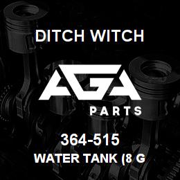 364-515 Ditch Witch WATER TANK (8 G | AGA Parts
