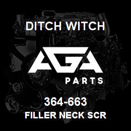 364-663 Ditch Witch FILLER NECK SCR | AGA Parts