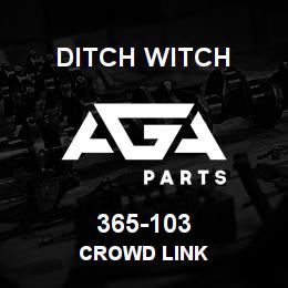 365-103 Ditch Witch CROWD LINK | AGA Parts