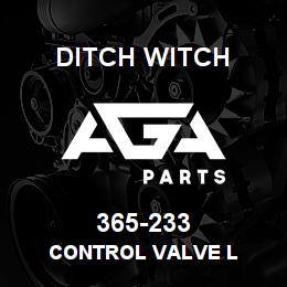 365-233 Ditch Witch CONTROL VALVE L | AGA Parts