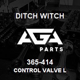 365-414 Ditch Witch CONTROL VALVE L | AGA Parts