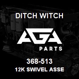 368-513 Ditch Witch 12K SWIVEL ASSE | AGA Parts