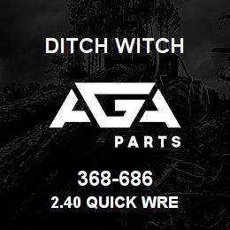 368-686 Ditch Witch 2.40 QUICK WRE | AGA Parts