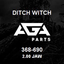 368-690 Ditch Witch 2.00 JAW | AGA Parts