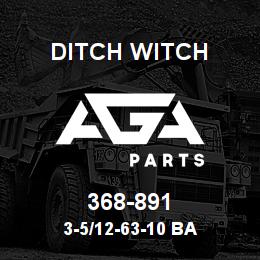 368-891 Ditch Witch 3-5/12-63-10 BA | AGA Parts