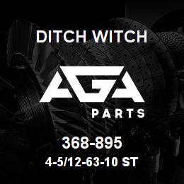 368-895 Ditch Witch 4-5/12-63-10 ST | AGA Parts