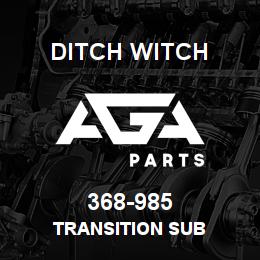 368-985 Ditch Witch TRANSITION SUB | AGA Parts