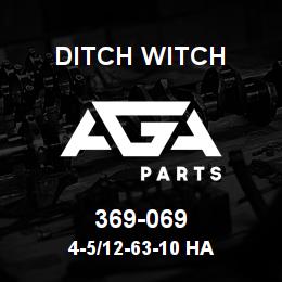 369-069 Ditch Witch 4-5/12-63-10 HA | AGA Parts
