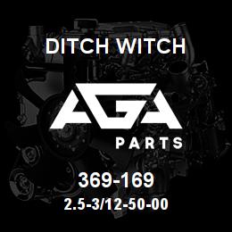 369-169 Ditch Witch 2.5-3/12-50-00 | AGA Parts
