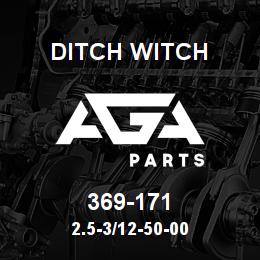 369-171 Ditch Witch 2.5-3/12-50-00 | AGA Parts