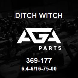 369-177 Ditch Witch 6.4-6/16-75-00 | AGA Parts