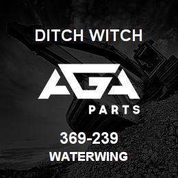 369-239 Ditch Witch WATERWING | AGA Parts