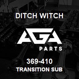 369-410 Ditch Witch TRANSITION SUB | AGA Parts