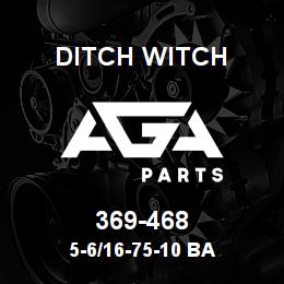 369-468 Ditch Witch 5-6/16-75-10 BA | AGA Parts