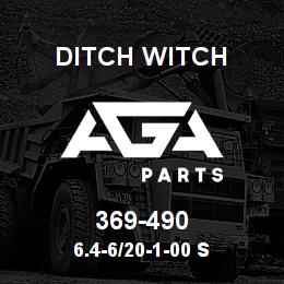 369-490 Ditch Witch 6.4-6/20-1-00 S | AGA Parts
