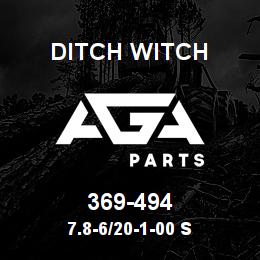 369-494 Ditch Witch 7.8-6/20-1-00 S | AGA Parts